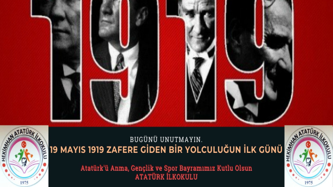 BUGÜNÜ UNUTMAYIN! 19 Mayıs 1919